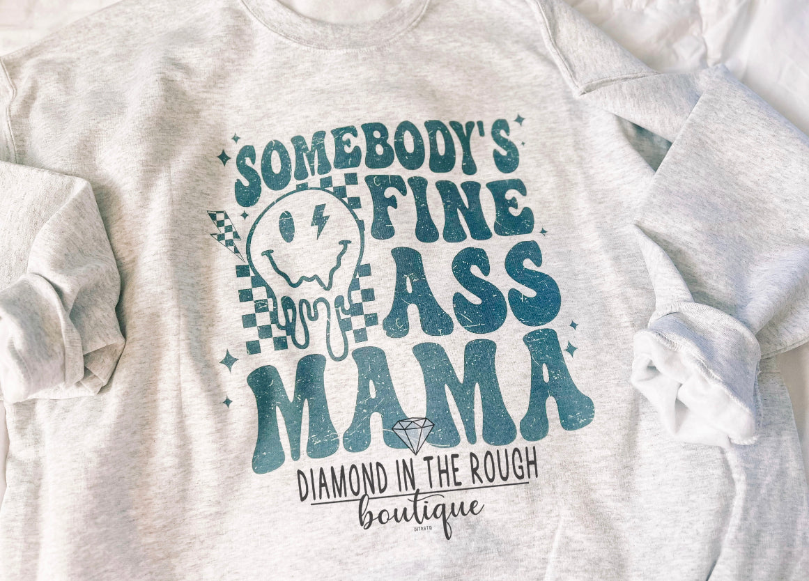 Fine Ass Mama-Crewneck