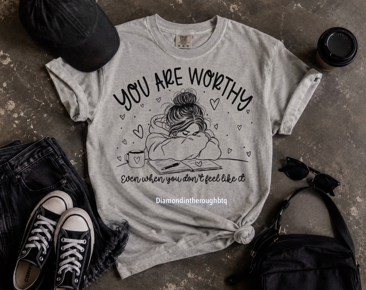You are Worthy- ash grey graphic tee