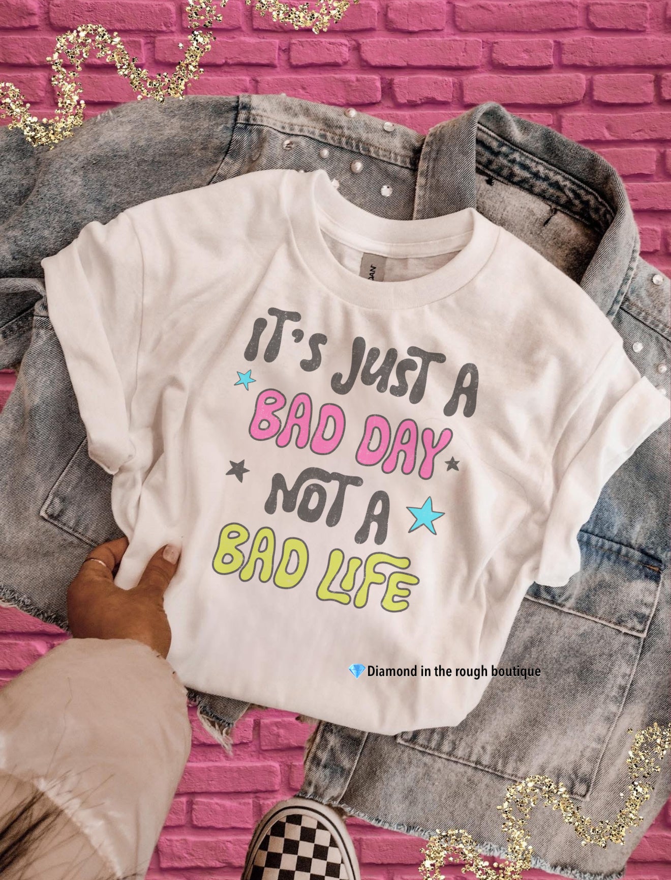 Its just a bad day, not a bad life-graphic tee
