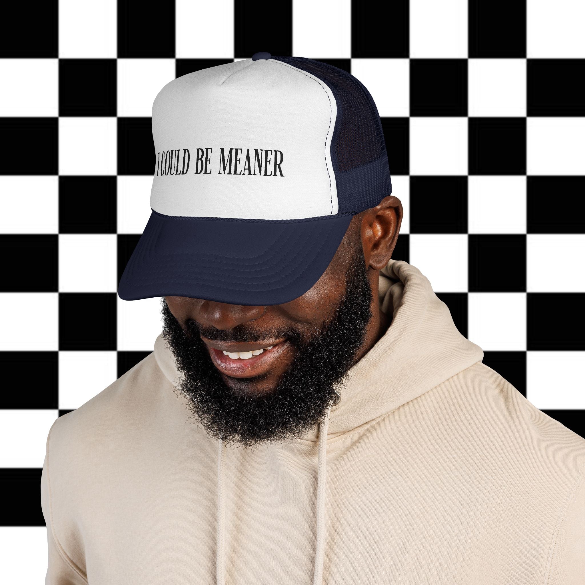 Trucker Cap - "I Could Be Meaner" Funny Statement Hat