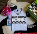 I have multiple personalities-graphic tee
