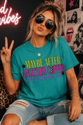 Maybe after another coffee -graphic tee
