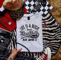 Life is a B* but thankfully so am I -graphic tee