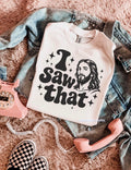 I Saw That- Jesus ash grey graphic tee
