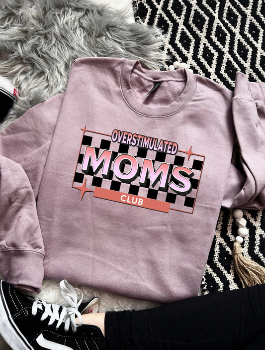 Overstimulated moms club-crewneck