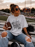 I can’t it’s football season-graphic tee