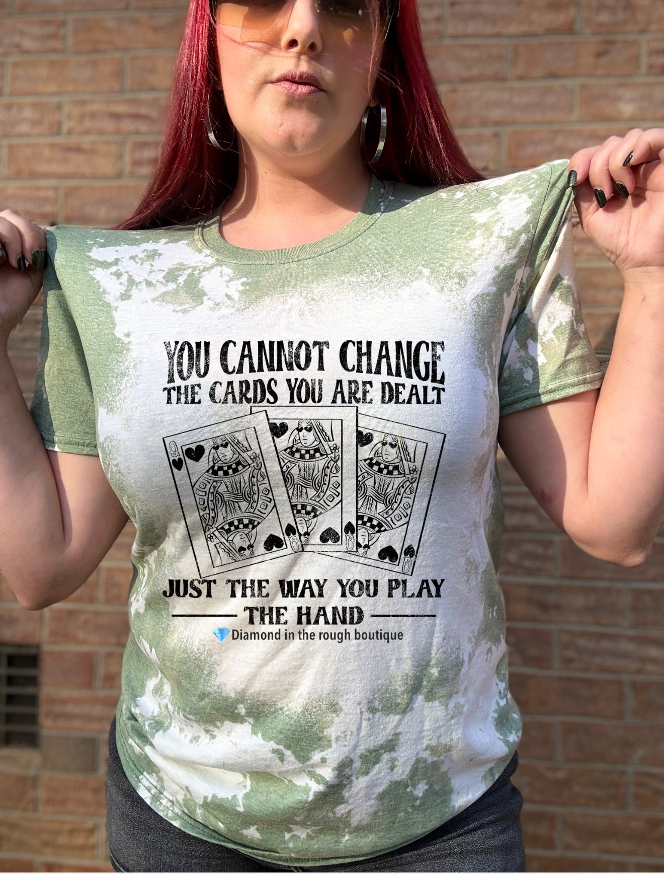 You cannot change the cards you’re dealt-bleached tee