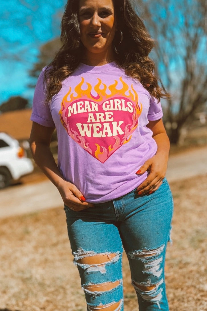 Mean girls are weak-comfort color tee