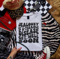 Jealousy is a terrible disease-graphic tee