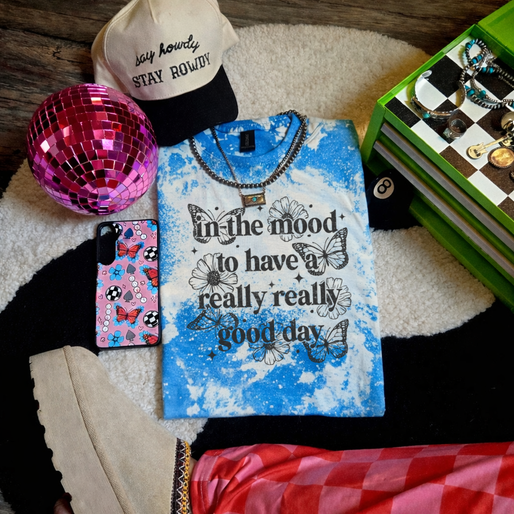In the mood to have a really good day-bleached tee (2 color choices)