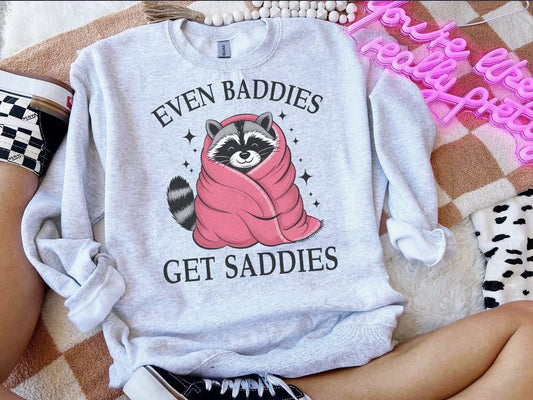 Even baddies get Saddies-Crewneck